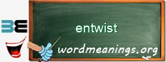 WordMeaning blackboard for entwist